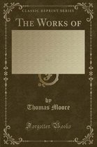The Works of Thomas Moore, Vol. 3