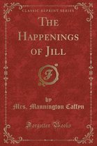 The Happenings of Jill (Classic Reprint)
