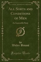 All Sorts and Conditions of Men