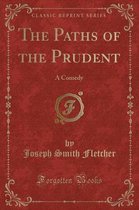 The Paths of the Prudent