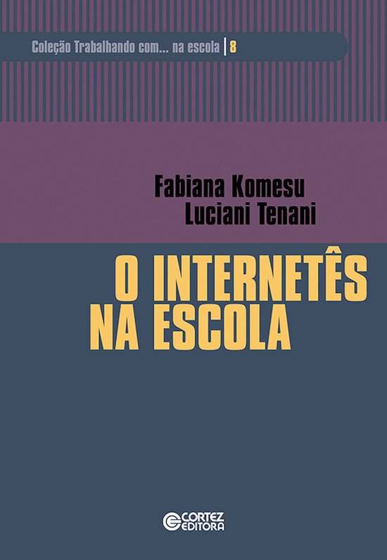 Trabalhando com... Na escola 8 - O internetês na escola - cover