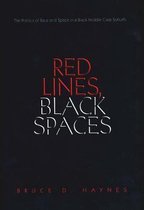 Red Lines, Black Spaces