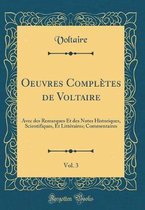 Oeuvres Complètes de Voltaire, Vol. 3