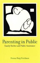 Parenting In Public - Family Shelter & Public Assistance