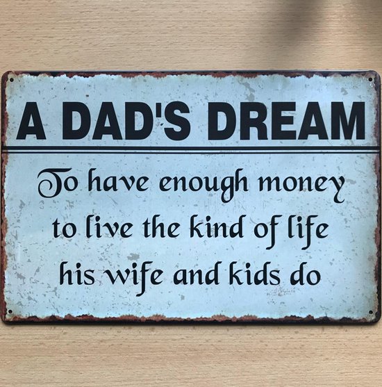 Metalen tekstbord A Dads dream