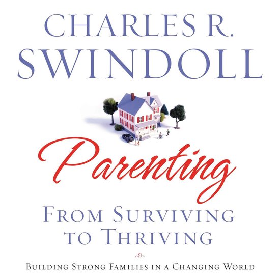 Parenting: From Surviving to Thriving - cover