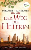 Der Weg der Heilerin oder: Lasra und das Lied der Steine: Eine Schottland-Saga - Band 1