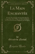 La Main Enchantee