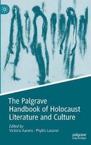 The Palgrave Handbook of Holocaust Literature and Culture