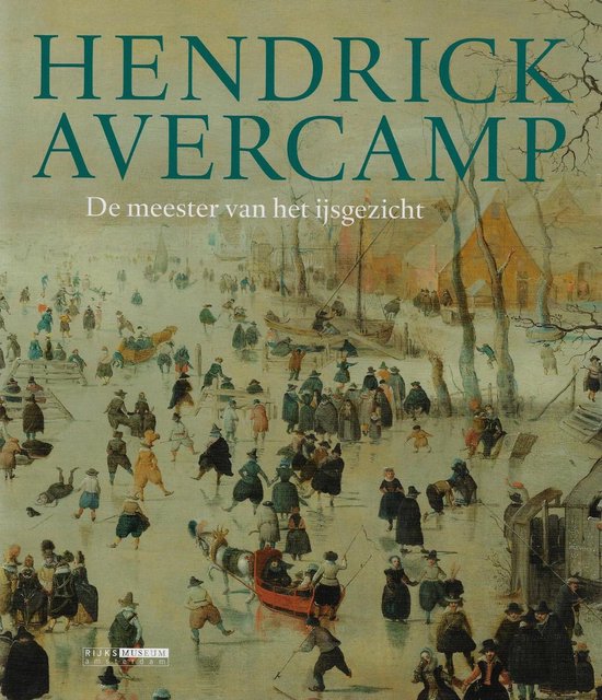 Cover van het boek 'Hendrick Avercamp / Nederlandse editie'