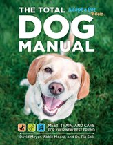 Adopt a Pet - The Total Dog Manual
