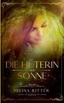 Die Huterin der Sonne