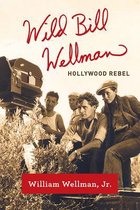 Screen Classics- Wild Bill Wellman