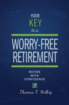 Your Key to a Worry-Free Retirement