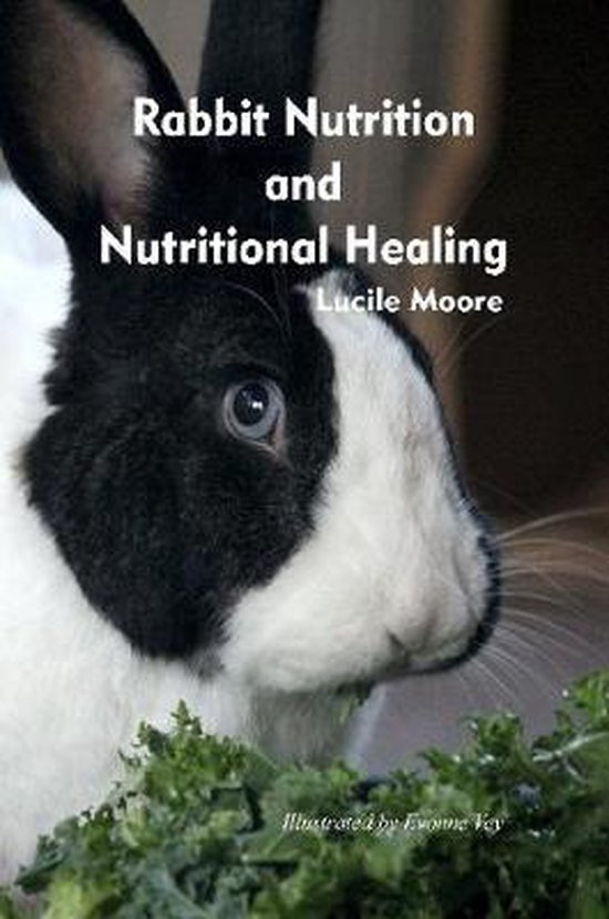 Rabbit Nutrition and Nutritional Healing, Third edition, rev ... - cover