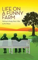 Life on a Funny Farm