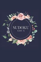 Sudoku EASY X: 100 Easy Sudoku Puzzles, 6x9 Travel Size, Great for Beginners, Gorgeous Floral Cover, Great Gift for Sudoku Lover