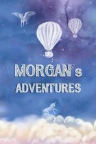 Morgan's Adventures: Softcover Personalized Keepsake Journal, Custom Diary, Writing Notebook with Lined Pages