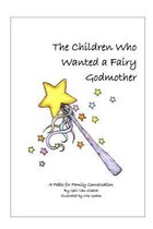 The Children Who Wanted a Fairy Godmother