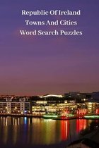 Republic Of Ireland Towns And Cities Word Search Puzzles
