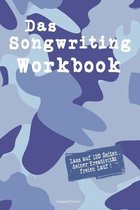 Das Songwriting Workbook Lass auf 120 Seiten deiner Kreativitat freien Lauf ! Kompakt Edition