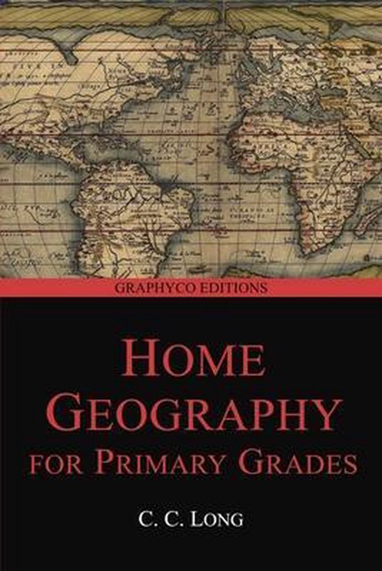 Home Geography for Primary Grades (Graphyco Editions) 9798645252885