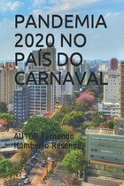 Pandemia 2020 no Pais do Carnaval