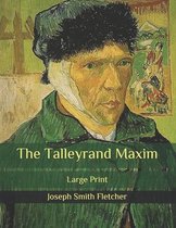 The Talleyrand Maxim