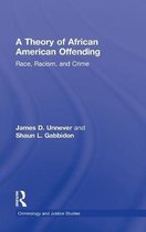 A Theory Of African American Offending