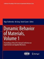 Dynamic Behavior of Materials, Volume 1