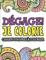 Degage! Je colorie