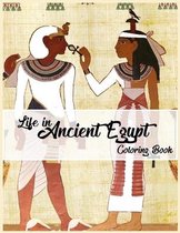 Life in Ancient Egypt Coloring Book