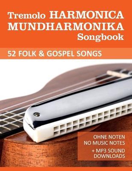 Tremolo Harmonica / Mundharmonica- Tremolo Harmonica Mundharmonika Songbook  - 52 Folk... | bol.com
