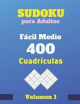 Sudoku para Adultos Facil Medio 400 Cuadriculas Volumen 1
