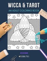 Wicca & Tarot: AN ADULT COLORING BOOK