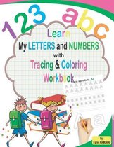 Learn My Letters and Numbers with Tracing & Coloring Workbook