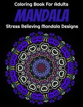 Mandala coloring book for adults Stress Relieving Mandala Designs