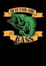 In It For The Bass