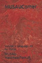 MUSAUCorner: Volume 3 Language Art for Youth