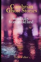 Regional Ghost Stories- Cumbrian Ghost Stories