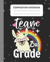 Team 3rd Grade - Composition Notebook: College Ruled Lined Journal for Llama Lovers Third Grade Students Kids and Llama teachers Appreciation Gift