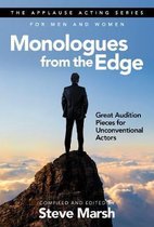 Monologues from the Edge Great Audition Pieces for Unconventional Actors Applause Acting Series