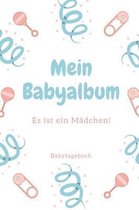 Babyalbum Es ist ein M�dchen Babytagebuch: A5 120 Seiten I M�dchen Baby Geschenk zur Geburt I erstes Buch oder Fotoalbum I Erinnerungsbuch zum Selber