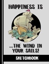Happiness is the Wind in your Sails (SKETCHBOOK)