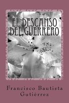 El descanso del guerrero