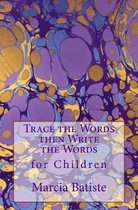 Trace the Words then Write the Words: for Children