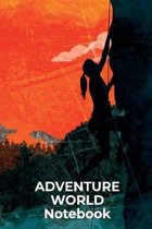 Adventure World Notebook: This is the last thing you always forget to take with - Cute Mountains Hiniking travel Notebool to write your Good Tho