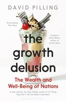 The Growth Delusion The Wealth and WellBeing of Nations