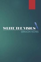 Write the vision sermon notes