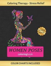 Women Poses Coloring Book: Art Therapy for Adults - Stress Relieving Animal Design - Color Charts Included (up to 300 colors) - Reduce anxiety -